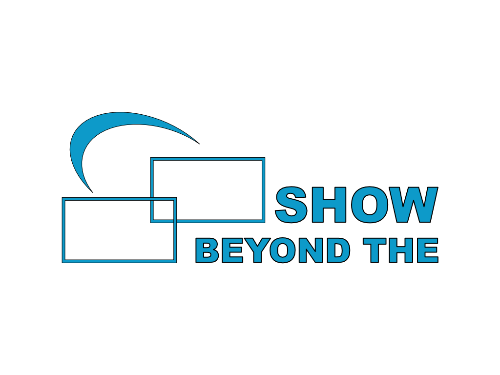Beyond the Show